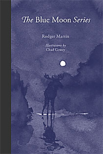 Cover of the chapbook, The BLue Moon Series with artwork by artist Chad Gowey.  It depeicts a bull moose sloshing through a stream during full moon. 
