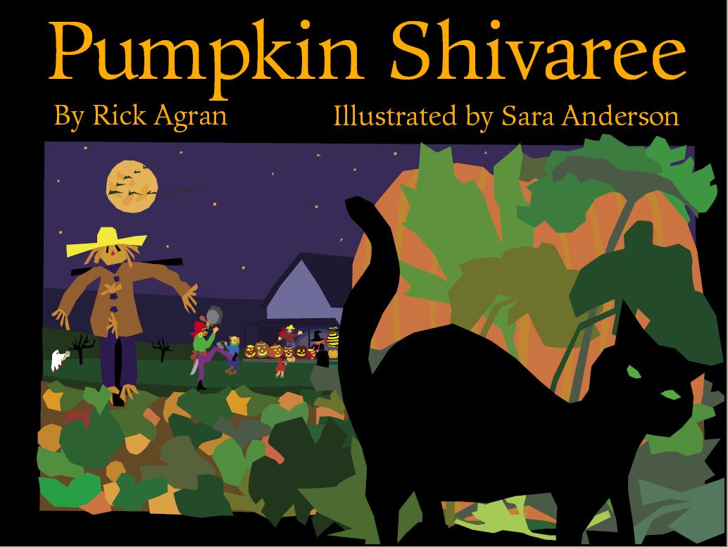 Cover of children's picture book , Pumpkin Shivaree shows and pumpkin patch, a black kitty, and a scarecrow.