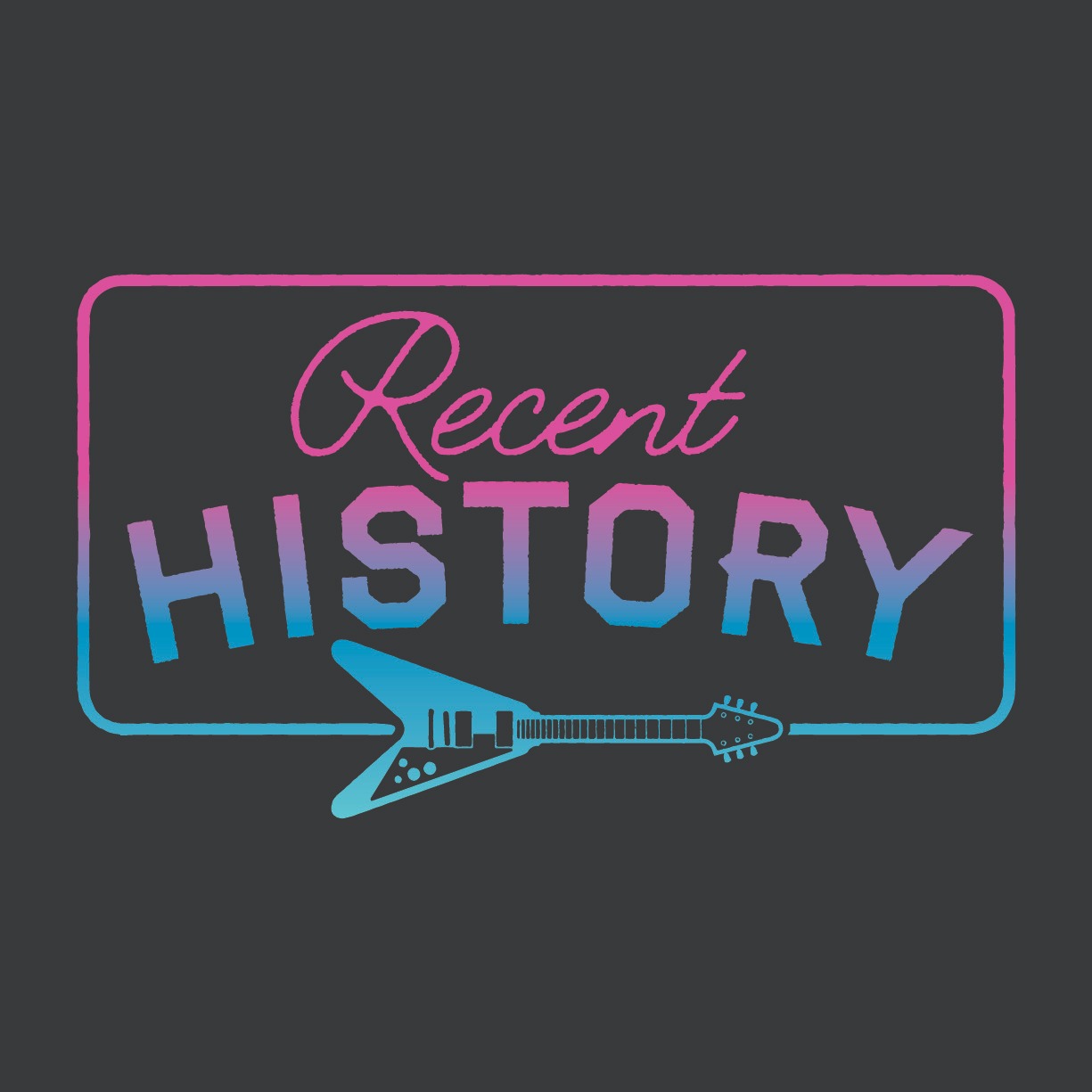 The words Recent History above a flying v style guita. 